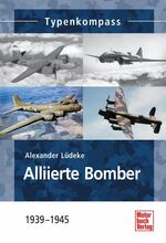 ISBN 9783613036079: Alliierte Bomber – 1939-1945