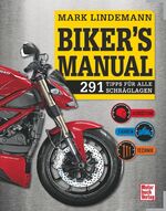 ISBN 9783613036444: Biker's Manual - 291 Tipps für alle Schräglagen - Ausrüstung . Fahren . Technik