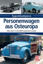 ISBN 9783613037496: Personenwagen aus Osteuropa - Was nicht in die DDR importiert wurde