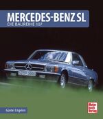 ISBN 9783613037540: Mercedes-Benz SL - Die Baureihe 107