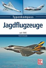 ISBN 9783613038189: Jagdflugzeuge – seit 1945