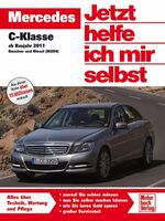 ISBN 9783613038356: Mercedes C-Klasse ab Baujahr 2011 - Benziner und Diesel (W204) ab Oktober jetzt helfe ich mir selbst Band 302