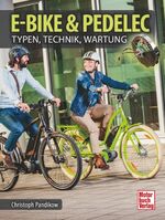 ISBN 9783613040090: E-Bike & Pedelec | Tipps, Typen, Technik | Christoph Pandikow | Buch | 228 S. | Deutsch | 2017 | Motorbuch Verlag | EAN 9783613040090