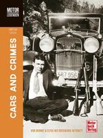 ISBN 9783613043626: Motorlegenden - Cars and Crimes – Von Bonnie & Clyde bis Rosemarie Nitribitt