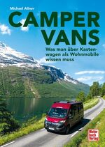 ISBN 9783613044432: Camper Vans - Was man über Kastenwagen als Wohnmobile wissen muss
