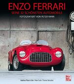 ISBN 9783613044777: Enzo Ferrari - seine 32 schönsten Automobile - Fotografiert von Peter Vann