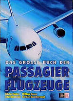 ISBN 9783613303782: Das große Buch der Passagierflugzeuge.