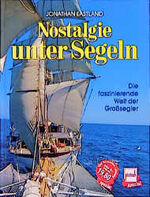 ISBN 9783613501560: Nostalgie unter Segeln