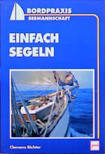 ISBN 9783613502208: Einfach Segeln - NEU und OVP