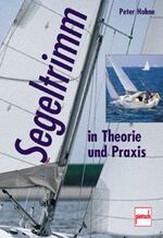 ISBN 9783613503809: Segeltrimm in Theorie und Praxis