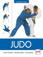 ISBN 9783613504141: Judo - Traditionen - Grundlagen - Techniken