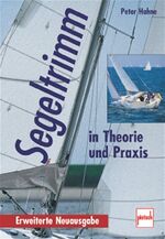 ISBN 9783613504530: Segeltrimm in Theorie und Praxis