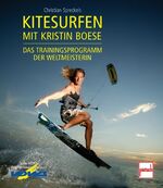 ISBN 9783613505339: Kitesurfen mit Kristin Boese - Das Trainingsprogramm der Weltmeisterin