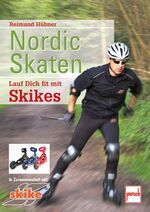 ISBN 9783613505933: Nordic Skaten - Lauf Dich fit mit Skikes