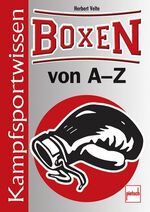 ISBN 9783613505964: Boxen von A-Z - Kampfsportwissen