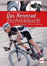 ISBN 9783613506800: Das Rennrad-Technikbuch - Material - Technik - Wartung - Einstellungen