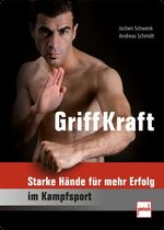 GriffKraft - Starke Hände für mehr Erfolg im Kampfsport