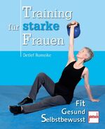 ISBN 9783613507173: Training für starke Frauen – Fit - Gesund - Selbstbewusst