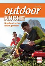 Outdoorküche - draußen Kochen leichtgemacht