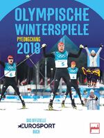 ISBN 9783613508552: Olympische Winterspiele Pyeongchang 2018 – Das offizielle EUROSPORT-Buch