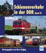 ISBN 9783613712034: Schienenverkehr in der DDR Band IV