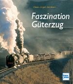 ISBN 9783613713208: Faszination Güterzug