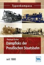 Thomas Estler: Dampfloks der Preußischen