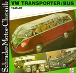 ISBN 9783613870093: VW Transporter / Bus 1949 bis 67. Schrader-Motor-Chronik. Eine Dokumentation