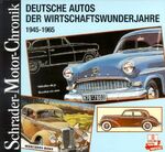 ISBN 9783613871700: Die schönsten Autos der Wirtschaftswunderjahre 1945-1965