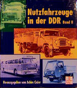 Nutzfahrzeuge aus der DDR – Band 2