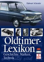 ISBN 9783613872615: Oldtimer-Lexikon : Geschichte, Marken, Technik. [DEUVET]. Halwart Schrader / Motor-Klassik