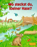 ISBN 9783614280921: Wo steckst du, kleiner Hase?