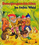 ISBN 9783614450027: Zwergengeschichten "Im tiefen Wald"