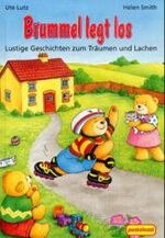 ISBN 9783614471640: Brummel legt los. Lustige Geschichten zum Träumen und Lachen.