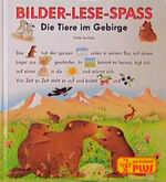 ISBN 9783614477239: Bilder-Lese-Spass - Die Tiere im Gebirge - Bilderbuch - bk1919