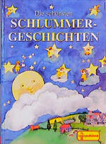 ISBN 9783614530330: Die schönsten Schlummer- Geschichten.