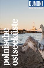 ISBN 9783616020822: DuMont Reise-Taschenbuch Reiseführer Polnische Ostseeküste – Reiseführer plus Reisekarte. Mit individuellen Autorentipps und vielen Touren.