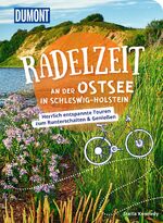 ISBN 9783616031934: DUMONT Radelzeit an der Ostsee in Schleswig-Holstein - Herrlich entspannte Radtouren zum Runterschalten & Genießen