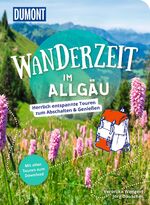 ISBN 9783616032283: DUMONT Wanderzeit im Allgäu - Herrlich entspannte Wandertouren zum Abschalten & Genießen