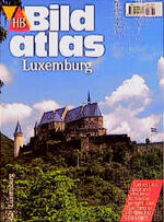 ISBN 9783616060620: Luxemburg. HB Bildatlas Nr. 62