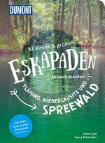 ISBN 9783616110134: 52 kleine & große Eskapaden Fläming, Niederlausitz und Spreewald - Ab nach draußen!