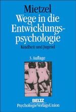 ISBN 9783621272728: Wege in die Entwicklungspsychologie – Kindheit und Jugend