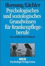 Psychologisches und soziologisches Grundwissen für Krankenpflegeberufe