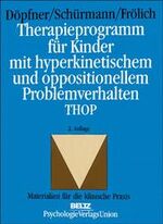 Therapieprogramm für Kinder mit hyperkinetischen und oppositionellem Problemverhalten THOP