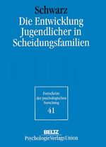 ISBN 9783621274340: Die Entwicklung Jugendlicher in Scheidungsfamilien