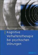 ISBN 9783621274708: Kognitive Verhaltenstherapie bei psychischen Störungen [Gebundene Ausgabe] von Martin Hautzinger