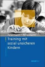 ISBN 9783621274838: Training mit sozial unsicheren Kindern – Einzeltraining, Kindergruppen, Elternberatung