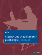 ISBN 9783621277570: Arbeits- und Organisationspsychologie kompakt