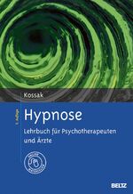 ISBN 9783621279758: Hypnose – Lehrbuch für Psychotherapeuten und Ärzte. Mit Online-Materialien