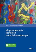 ISBN 9783621287104: Körperorientierte Techniken in der Schematherapie